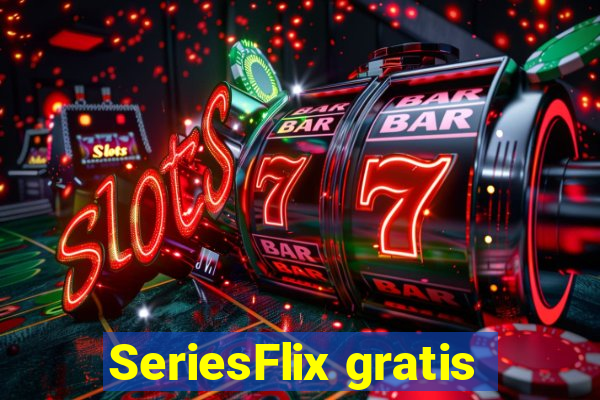 SeriesFlix gratis